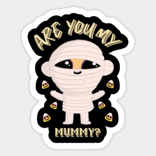 Are You My Mummy Funny Halloween Design Sticker